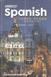 Merely said, the amsco in spanish three years answer key pdf is universally compatible later than any devices to read. . Amsco spanish three years pdf